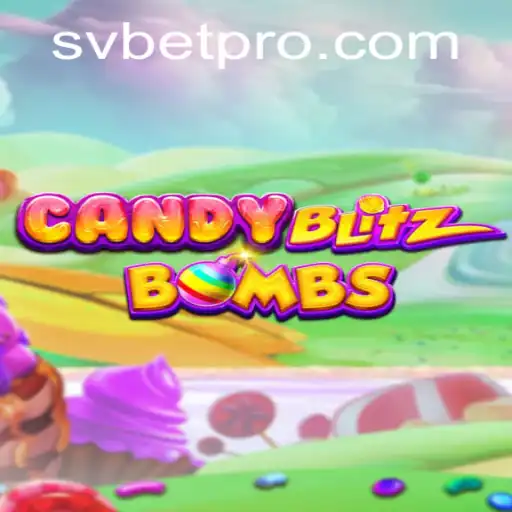 Discover the Thrilling World of CandyBlitzBombs - An Exciting Adventure by SVBET