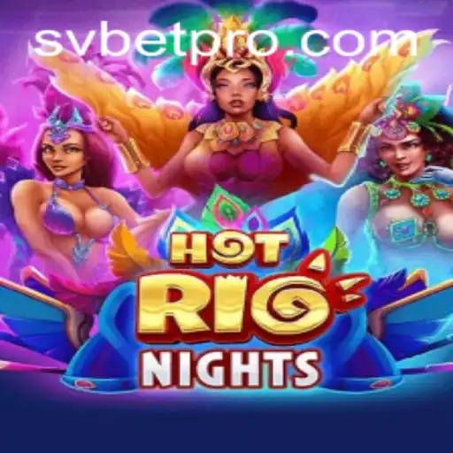 Exploring HotRioNights: A Thrilling SVBET Gaming Experience